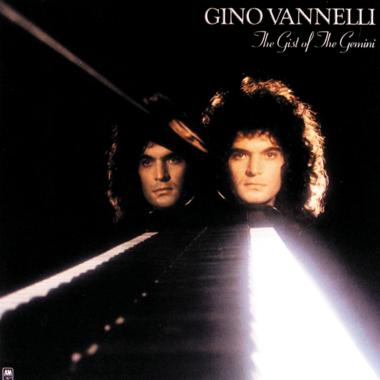 Gino Vannelli -  The Gist of the Gemini